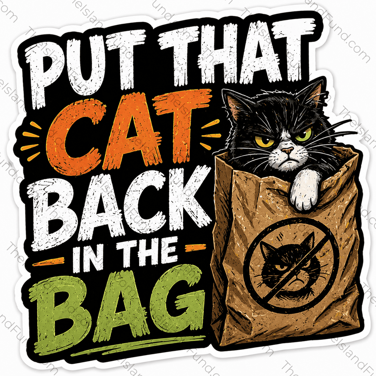 Put That Cat Back In The Bag die-cut sticker