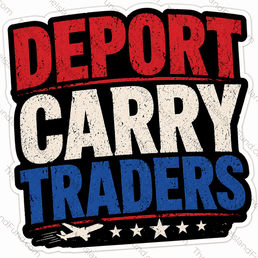 Deport carry traders sticker