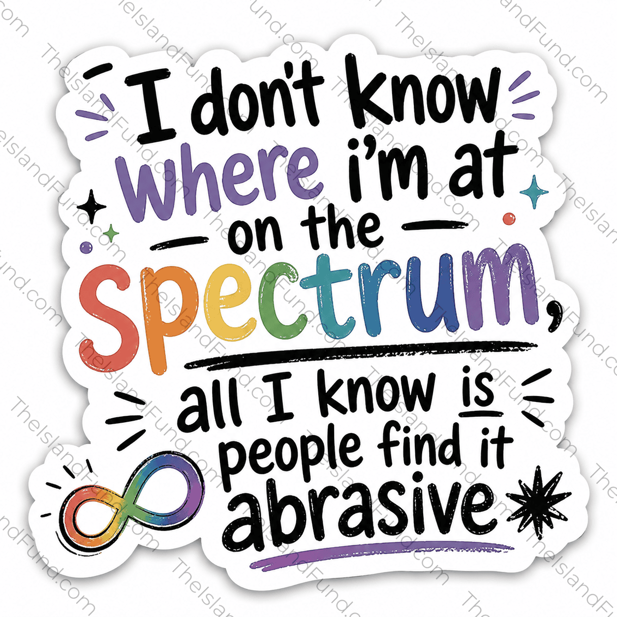 I Dont Know Where Im At On The Spectrum die-cut sticker