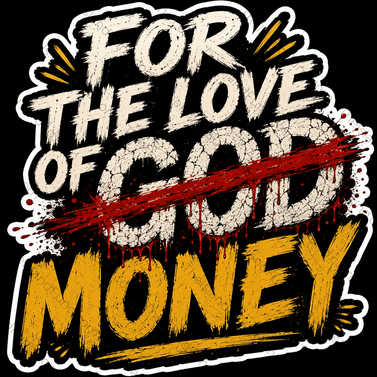 For the love of money sticker